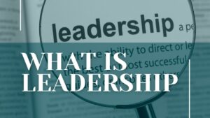 What Does "Leadership" Means?